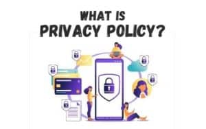 Grpahic of a cell phone with a padlock in it, and the text "What is a Privacy Policy?"